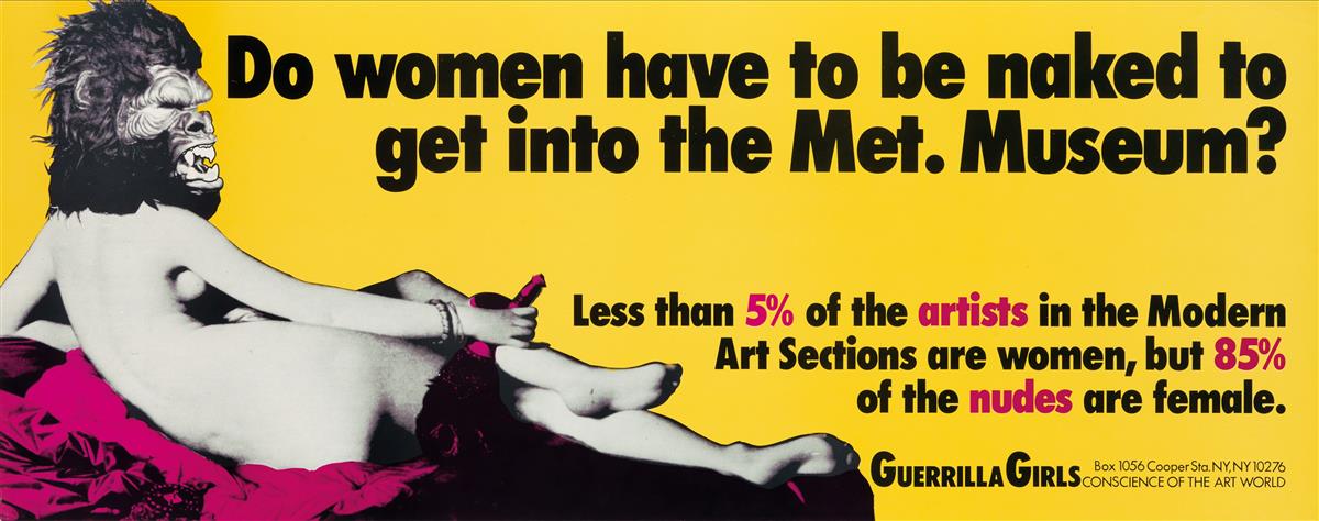 GUERRILLA GIRLS. DO WOMEN HAVE TO BE NAKED TO GET INTO THE MET. MUSEUM? 1989. 11x28 inches, 28x71 cm.